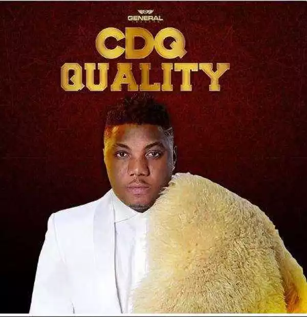 Rapper CDQ Finally Drops Debut Album “QUALITY”